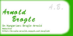 arnold brogle business card